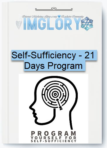 Free Share Self Sufficiency – 21 Days Program [Free Share] Self-Sufficiency – 21 Days Program
