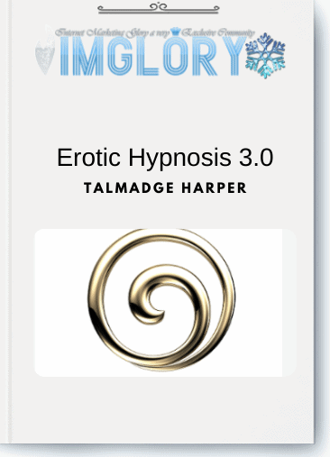Free Share Talmadge Harper – Erotic Hypnosis 30 [Free Share] Talmadge Harper – Erotic Hypnosis 3.0