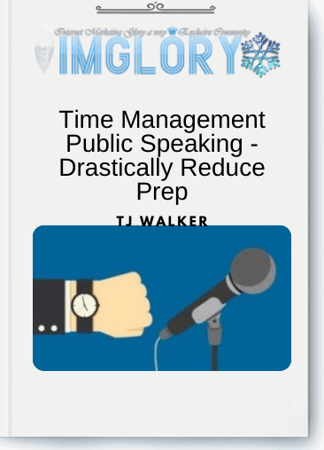 Free Share Time Management Public Speaking – Drastically Reduce Prep [Free Share] Time Management Public Speaking – Drastically Reduce Prep