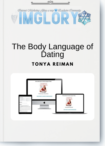 Free Share Tonya Reiman – The Body Language of Dating [Free Share] Tonya Reiman – The Body Language of Dating