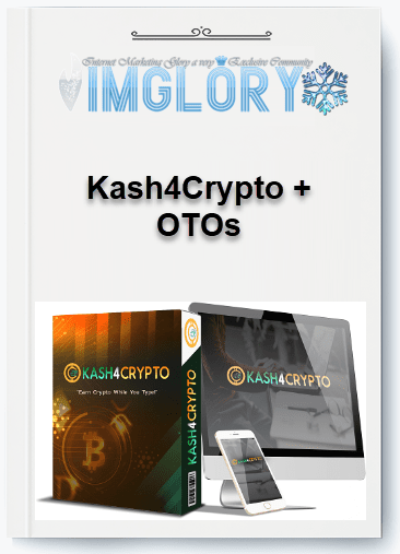 Special Offer Kash4Crypto OTOs [Special Offer] Kash4Crypto + OTOs