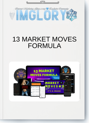 Free Share 13 MARKET MOVES FORMULA [Free Share] 13 MARKET MOVES FORMULA