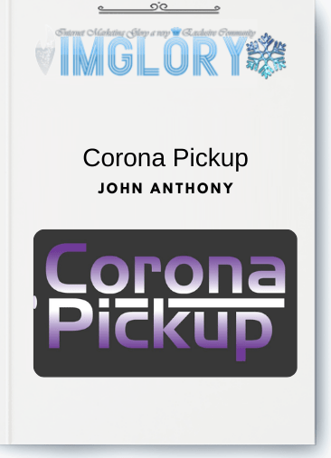 Free Share Corona Pickup – John Anthony [Free Share] Corona Pickup – John Anthony