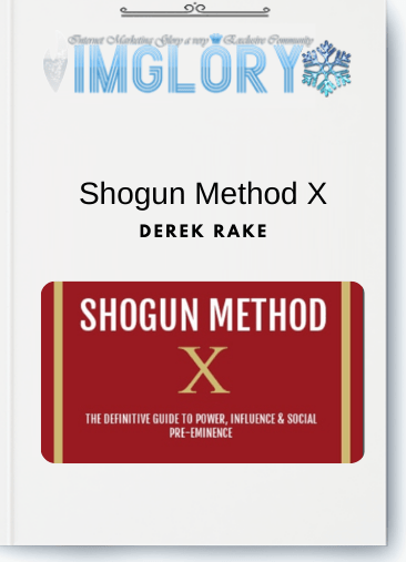 Free Share Derek Rake – Shogun Method X [Free Share] Derek Rake – Shogun Method X