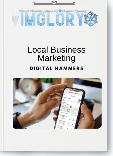 Free Share Digital Hammers – Local Business Marketing [Free Share] Digital Hammers – Local Business Marketing