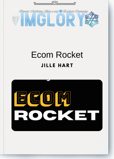 Free Share Jille Hart – Ecom Rocket [Free Share] Jille Hart – Ecom Rocket