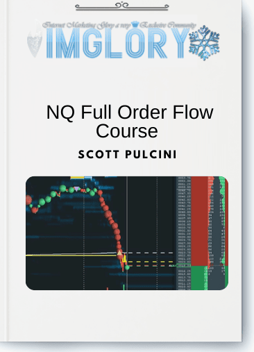 Free Share Scott Pulcini – NQ Full Order Flow Course [Free Share] Scott Pulcini – NQ Full Order Flow Course