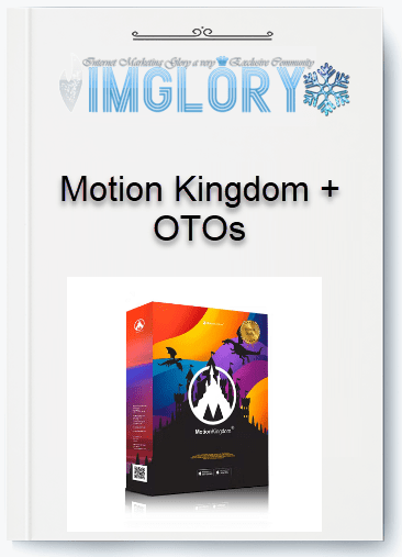 Group Buy Motion Kingdom OTOs [Group Buy] Motion Kingdom + OTOs