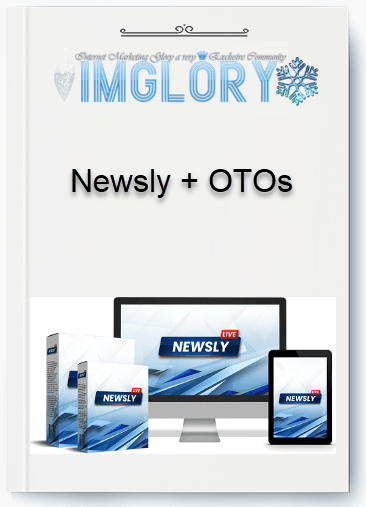 Group Buy Newsly OTOs [Group Buy] Newsly + OTOs