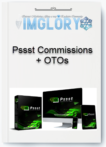 Group Buy Pssst Commissions OTOs [Group Buy] Pssst Commissions + OTOs