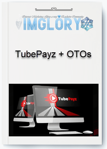 Group Buy TubePayz OTOs [Group Buy] TubePayz + OTOs