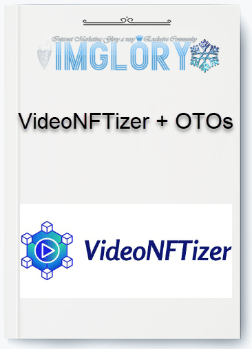 Group Buy VideoNFTizer OTOs [Group Buy] VideoNFTizer + OTOs
