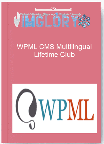 Group Buy WPML CMS Multilingual Lifetime Club [Group Buy] WPML CMS Multilingual Lifetime Club