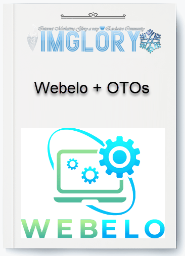 Group Buy Webelo OTOs [Group Buy] Webelo + OTOs