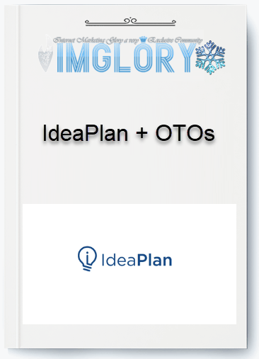 Group Buy IdeaPlan OTOs [Group Buy] IdeaPlan + OTOs