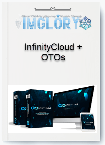 Group Buy InfinityCloud OTOs [Group Buy] InfinityCloud + OTOs