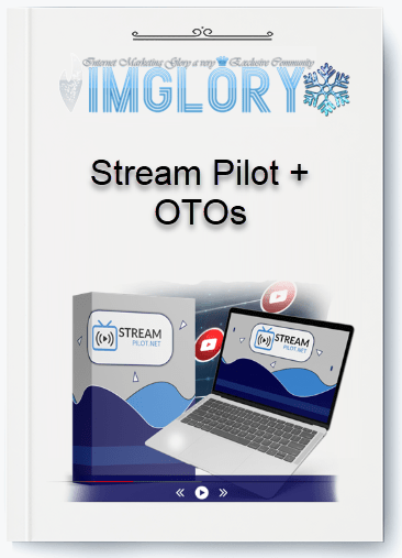 Group Buy StreamPilot OTOs [Group Buy] StreamPilot + OTOs