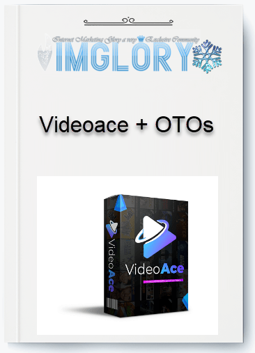 Group Buy Videoace OTOs [Group Buy] Videoace + OTOs