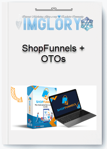 Group Buy ShopFunnels OTOs [Group Buy] ShopFunnels + OTOs