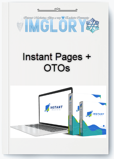 Instant Pages OTOs Instant Pages + OTOs