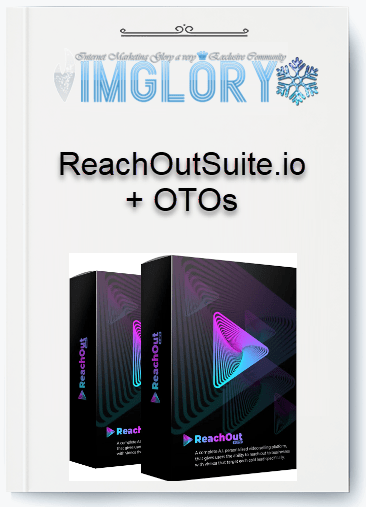 ReachOutSuiteio OTOs ReachOutSuite.io + OTOs
