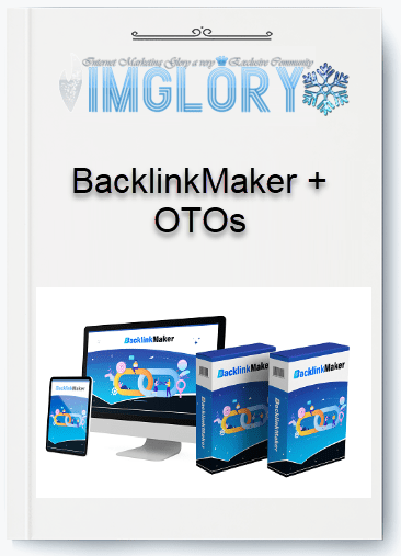 BacklinkMaker OTOs BacklinkMaker + OTOs