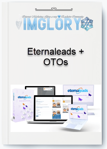 Eternaleads OTOs Eternaleads + OTOs