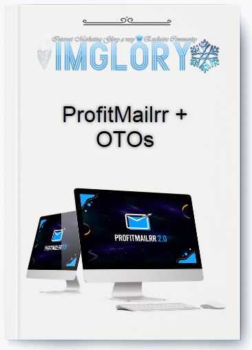 ProfitMailrr 20 OTOs ProfitMailrr 2.0 + OTOs