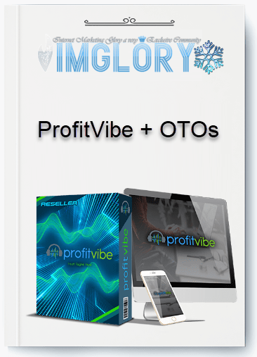 ProfitVibe OTOs ProfitVibe + OTOs