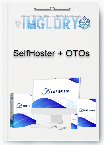 SelfHoster OTOs SelfHoster + OTOs