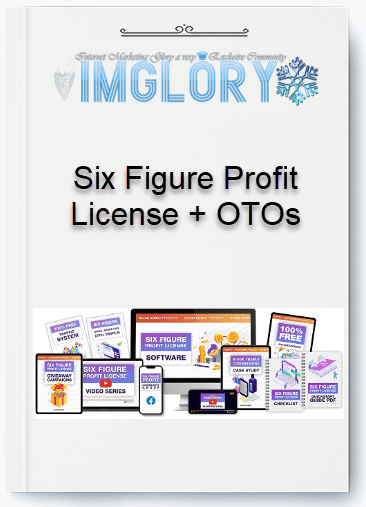 Six Figure Profit License OTOs Six Figure Profit License + OTOs