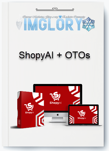 Group Buy ShopyAI OTOs [Group Buy] ShopyAI + OTOs