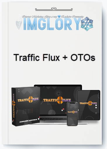 Group Buy Traffic Flux OTOs [Group Buy] Traffic Flux + OTOs