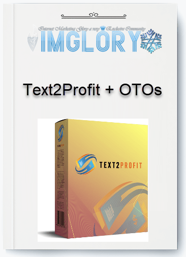 Text2Profit OTOs Text2Profit + OTOs
