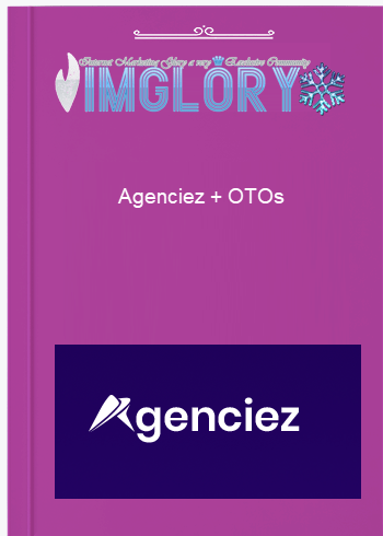 Group Buy Agenciez 20 OTOs [Group Buy] Agenciez 2.0 + OTOs