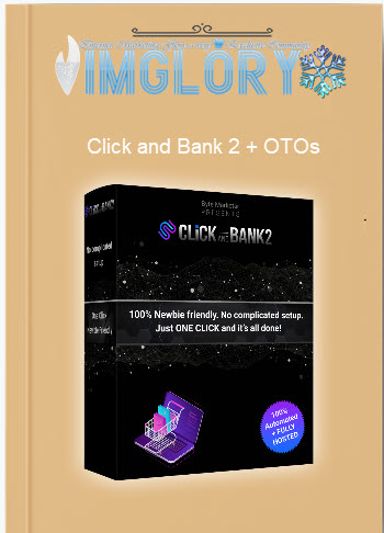 Group Buy Click and Bank 2 OTOs [Group Buy] Click and Bank 2 + OTOs