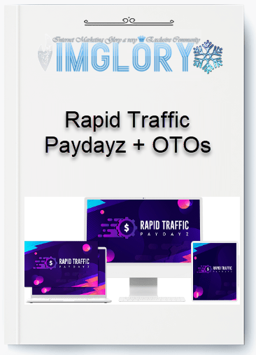 Group Buy Rapid Traffic Paydayz OTOs [Group Buy] Rapid Traffic Paydayz + OTOs