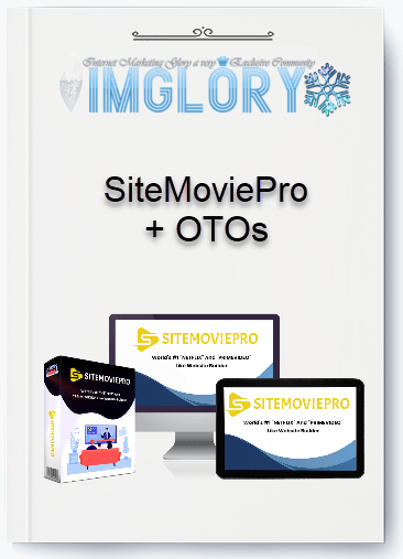 Group Buy SiteMoviePro OTOs [Group Buy] SiteMoviePro + OTOs