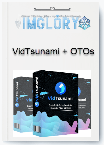 Group Buy VidTsunami OTOs [Group Buy] VidTsunami + OTOs