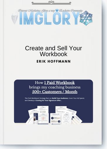 Special Offer Erik Hoffmann – Create and Sell Your Workbook [Special Offer] Erik Hoffmann – Create and Sell Your Workbook