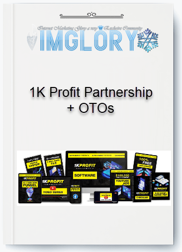 Group Buy 1K Profit Partnership OTOs [Group Buy] 1K Profit Partnership + OTOs